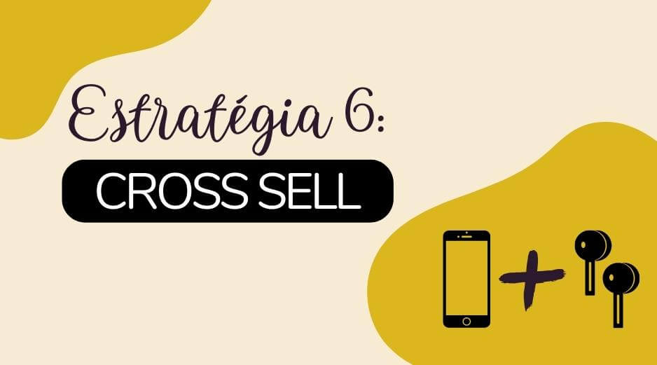 Estratégia Cross-sell - O que é Cross sell